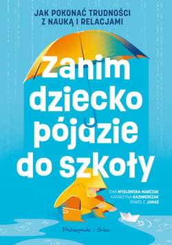 Zanim dziecko pójdzie do szkoły - Opracowanie Zbiorowe