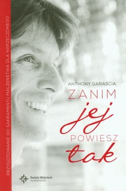 Zanim jej powiesz tak - Anthony Garascia