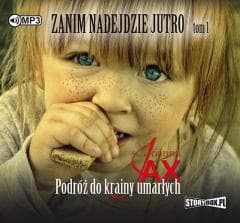 Zanim nadejdzie jutro T.1 audiobook - Joanna  Jax