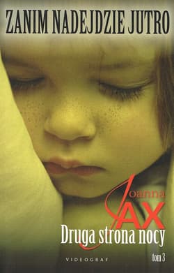 Zanim nadejdzie jutro Tom 3 Druga strona nocy - Joanna  Jax
