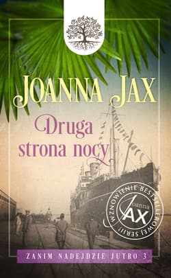 Zanim nadejdzie jutro Tom 3 Druga strony nocy - Joanna  Jax