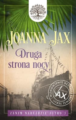 Zanim nadejdzie jutro Tom 3 Druga strony nocy - Joanna  Jax