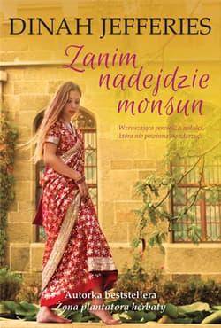 Zanim nadejdzie monsun - Dinah Jefferies