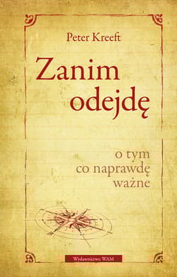 Zanim odejdę - Peter Kreeft