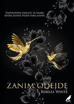 Zanim odejdę - Rebelia White