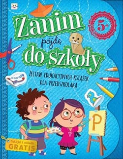 Zanim pójdę do szkoły Zestaw edukacyjnych książek dla przedszkolaka