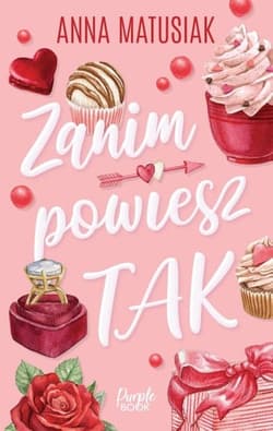 Zanim powiesz TAK - Anna Matusiak-Rześniowiecka