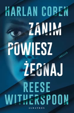 Zanim powiesz żegnaj - Harlan Coben, Reese Witherspoon