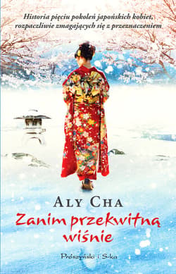 Zanim przekwitną wisnie - ebook - Aly Cha