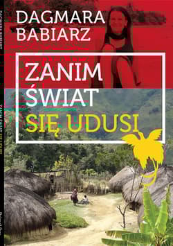 Zanim świat się udusi - Dagmara Babiarz