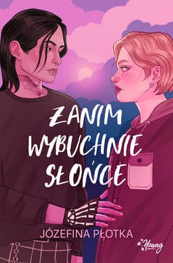 Zanim wybuchnie słońce - ebook - Józefina Płotka