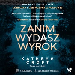 Zanim wydasz wyrok - audiobook - Kathryn Croft
