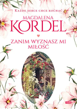 Zanim wyznasz mi miłość - ebook