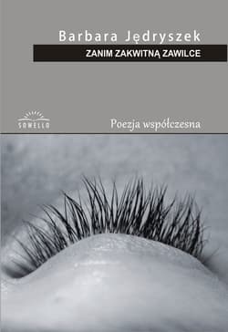 Zanim zakwitną zawilce - Barbara Jędryszek