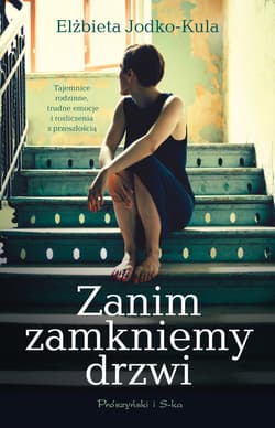 Zanim zamkniemy drzwi - ebook - Elżbieta Jodko-Kula