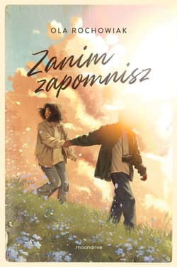 Zanim zapomnisz - ebook - Ola Rochowiak