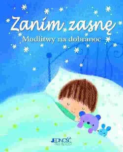 Zanim zasnę Modlitwy na dobranoc