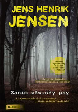 Zanim zawisły psy - Jens Henrik Jensen