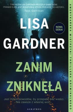 Zanim zniknęła - Lisa Gardner