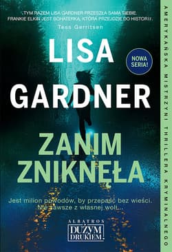 Zanim zniknęła Wielkie Litery - Lisa Gardner