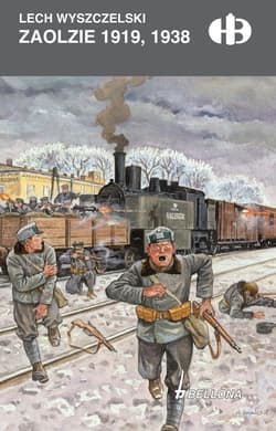 Zaolzie 1919 1938 - Lech Wyszczelski