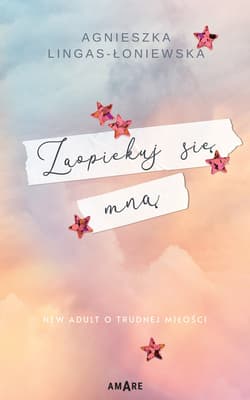 Zaopiekuj się mną - Agnieszka Lingas-Łoniewska