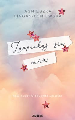 Zaopiekuj się mną - Agnieszka Lingas-Łoniewska