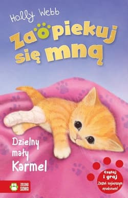 Zaopiekuj się mną Dzielny mały Karmel - Holly Webb