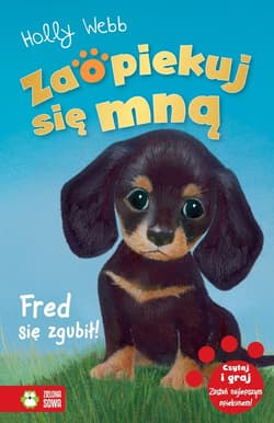 Zaopiekuj się mną Fred się zgubił - Holly Webb