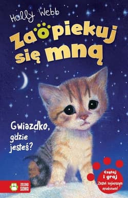 Zaopiekuj się mną Gwiazdko gdzie jesteś? - Holly Webb