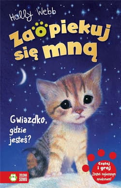 Zaopiekuj się mną Gwiazdko gdzie jesteś? - Holly Webb