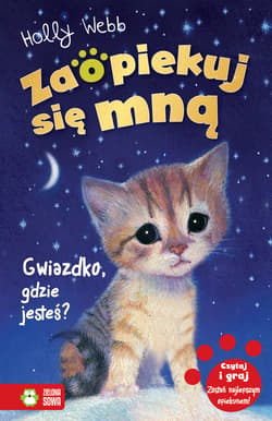 Zaopiekuj się mną Gwiazdko gdzie jesteś? - Holly Webb