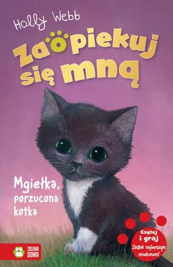 Zaopiekuj się mną Mgiełka porzucona kotka - Holly Webb