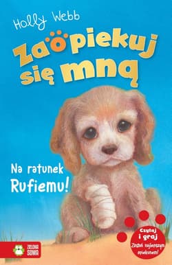 Zaopiekuj się mną Na ratunek Rufiemu - Holly Webb