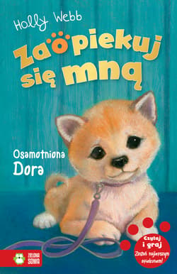 Zaopiekuj się mną Osamotniona Dora - Holly Webb