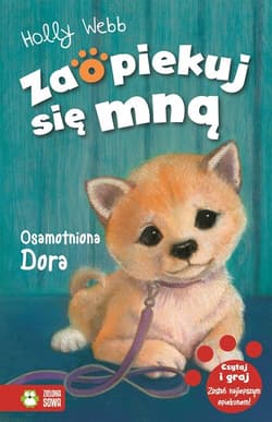 Zaopiekuj się mną Osamotniona Dora - Holly Webb