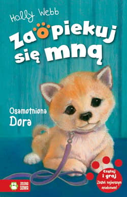 Zaopiekuj się mną Osamotniona Dora - Holly Webb