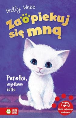 Zaopiekuj się mną Perełka wyjątkowa kotka - Holly Webb