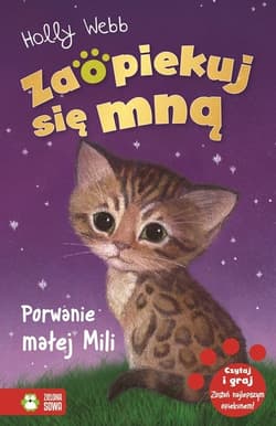 Zaopiekuj się mną Porwanie małej Mili - Holly Webb