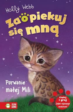 Zaopiekuj się mną Porwanie małej Mili - Holly Webb