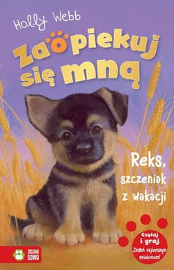 Zaopiekuj się mną Reks szczeniak z wakacji - Holly Webb