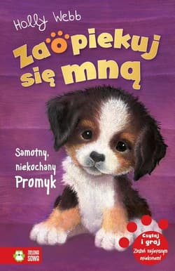Zaopiekuj się mną Samotny niekochany Promyk - Holly Webb