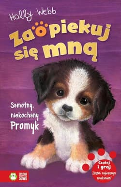Zaopiekuj się mną Samotny niekochany Promyk - Holly Webb