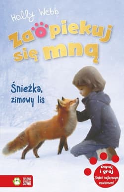 Zaopiekuj się mną Śnieżka zimowy lis - Holly Webb