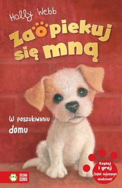 Zaopiekuj się mną W poszukiwaniu domu - Holly Webb