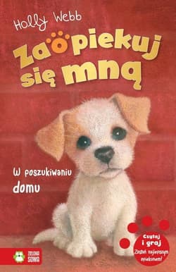 Zaopiekuj się mną W poszukiwaniu domu - Holly Webb