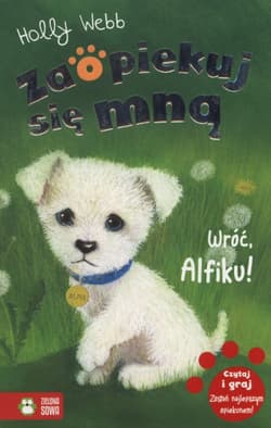Zaopiekuj się mną Wróć Alfiku - Holly Webb