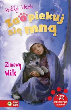 Zaopiekuj się mną Zimowy wilk - Holly Webb