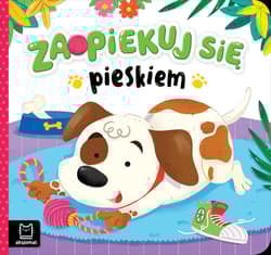 Zaopiekuj się pieskiem - Katarzyna Łanocha