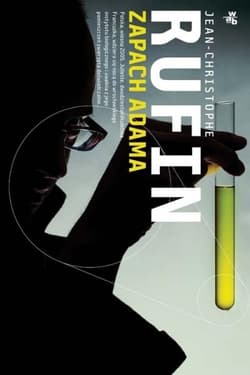 Zapach Adama - Jean-Christophe Rufin